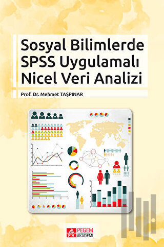 Sosyal Bilimlerde SPSS Uygulamalı Nicel Veri Analizi | Kitap Ambarı