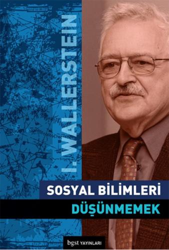 Sosyal Bilimleri Düşünmemek | Kitap Ambarı