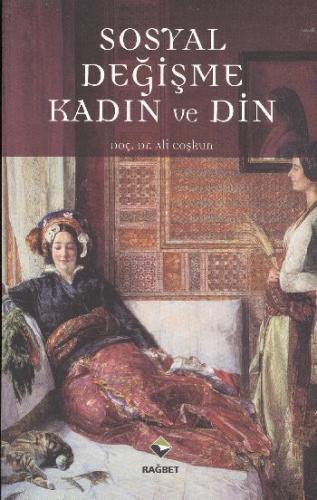 Sosyal Değişme, Kadın ve Din | Kitap Ambarı