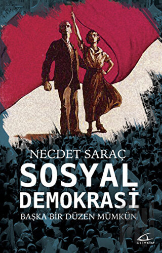 Sosyal Demokrasi - Başka Bir Düzen Mümkün | Kitap Ambarı