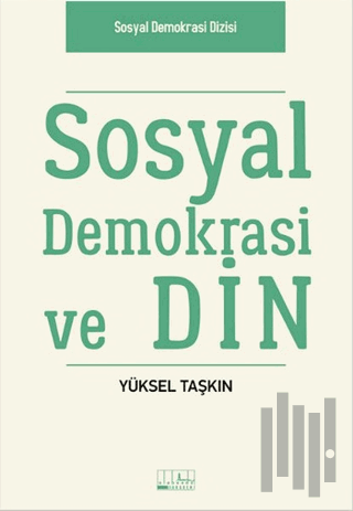 Sosyal Demokrasi ve Din | Kitap Ambarı