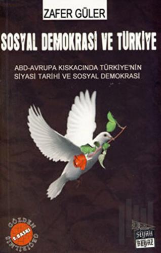 Sosyal Demokrasi ve Türkiye | Kitap Ambarı