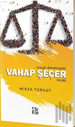 Sosyal Demokrasinin Vahap Seçer Modeli | Kitap Ambarı