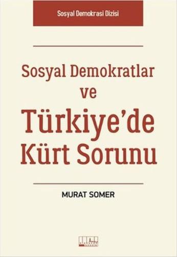 Sosyal Demokratlar ve Türkiye’de Kürt Sorunu | Kitap Ambarı