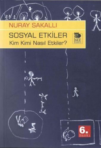 Sosyal Etkiler - Kim Kimi Nasıl Etkiler ? | Kitap Ambarı