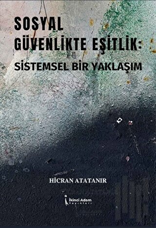 Sosyal Güvenlikte Eşitlik: Sistemsel Bir Yaklaşım | Kitap Ambarı