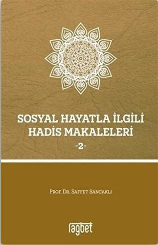 Sosyal Hayatla İlgili Hadis Makaleleri 2 | Kitap Ambarı