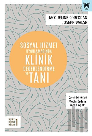 Sosyal Hizmet Uygulamasında Klinik Değerlendirme ve Tanı | Kitap Ambar