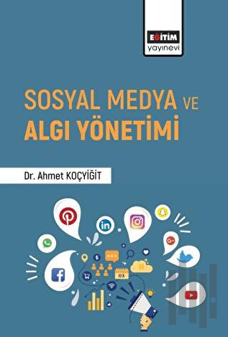 Sosyal Medya ve Algı Yönetimi | Kitap Ambarı