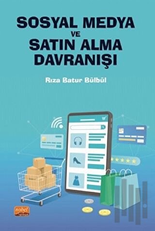 Sosyal Medya ve Satın Alma Davranışı | Kitap Ambarı