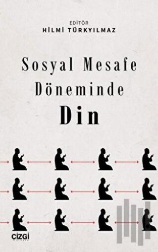 Sosyal Mesafe Döneminde Din | Kitap Ambarı