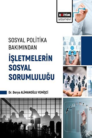 Sosyal Politika Bakımından İşletmelerin Sosyal Sorumluluğu | Kitap Amb