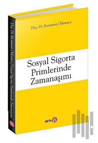 Sosyal Sigorta Primlerinde Zamanaşımı | Kitap Ambarı