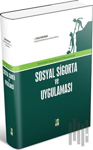 Sosyal Sigorta ve Uygulaması (Ciltli) | Kitap Ambarı