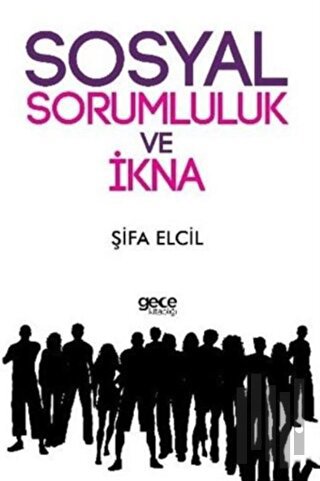 Sosyal Sorumluluk ve İkna | Kitap Ambarı