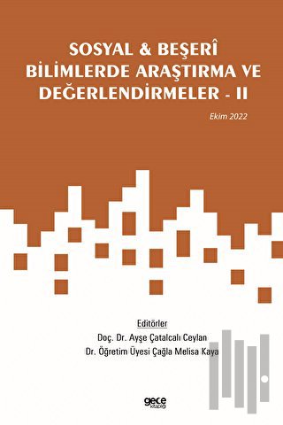 Sosyal ve Beşeri Bilimlerde Araştırma ve Değerlendirmeler - 2 / Ekim 2