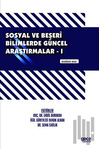 Sosyal ve Beşeri Bilimlerde Güncel Araştırmalar - I | Kitap Ambarı