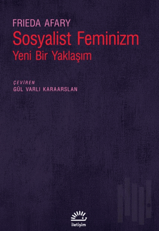 Sosyalist Feminizm - Yeni Bir Yaklaşım | Kitap Ambarı