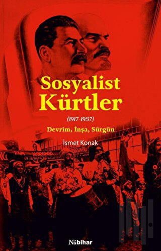 Sosyalist Kürtler - (1917-1937) Devrim, İnşa, Sürgün | Kitap Ambarı