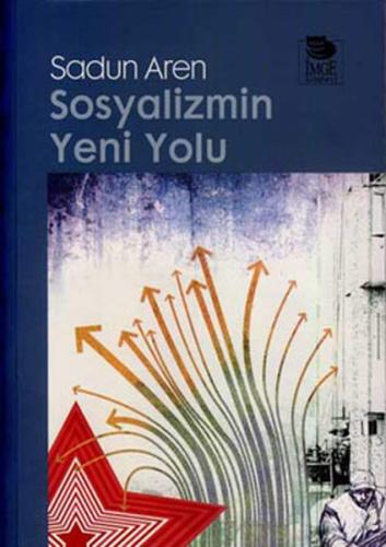 Sosyalizmin Yeni Yolu | Kitap Ambarı