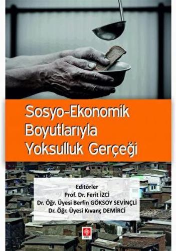 Sosyo-Ekonomik Boyutlarıyla Yoksulluk Gerçeği | Kitap Ambarı