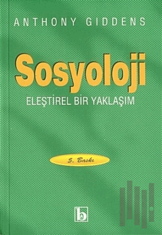 Sosyoloji Eleştirel Bir Yaklaşım | Kitap Ambarı