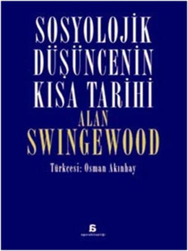 Sosyolojik Düşüncenin Kısa Tarihi | Kitap Ambarı