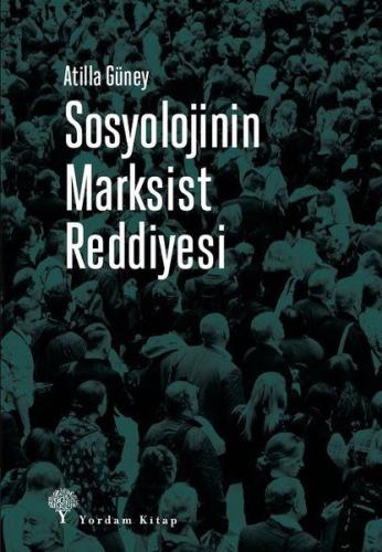 Sosyolojinin Marksist Reddiyesi | Kitap Ambarı