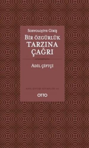 Sosyolojiye Giriş Bir Özgürlük Tarzına Çağrı | Kitap Ambarı