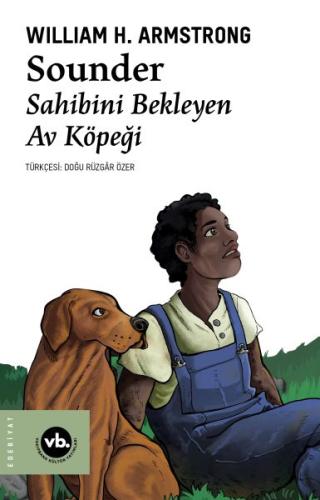 Sounder: Sahibini Bekleyen Av Köpeği | Kitap Ambarı