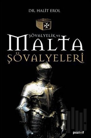 Şövalyelik ve Malta Şövalyeleri | Kitap Ambarı