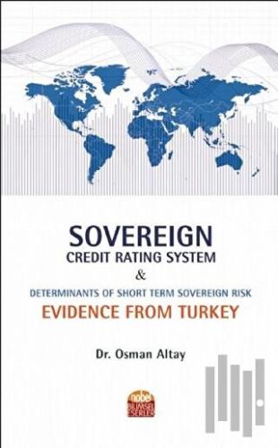 Sovereign Credit Rating System and Determinants of Short Term Sovereig