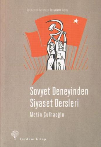 Sovyet Deneyinden Siyaset Dersleri | Kitap Ambarı