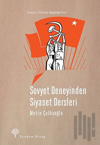 Sovyet Deneyinden Siyaset Dersleri | Kitap Ambarı