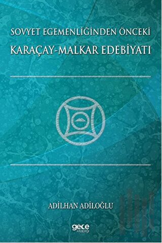 Sovyet Egemenliğinden Önceki Karaçay-Malkar Edebiyatı | Kitap Ambarı