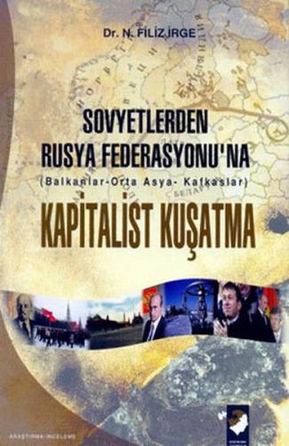 Sovyetlerden Rusya Federasyonu'na Kapitalist Kuşatma | Kitap Ambarı