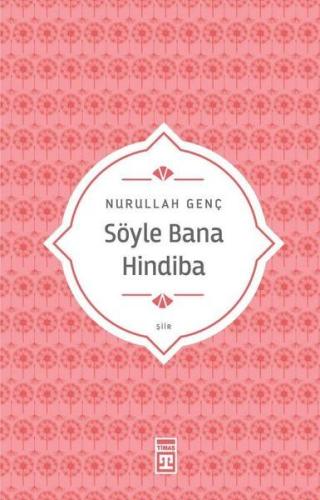 Söyle Bana Hindiba | Kitap Ambarı