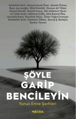 Şöyle Garip Bencileyin | Kitap Ambarı