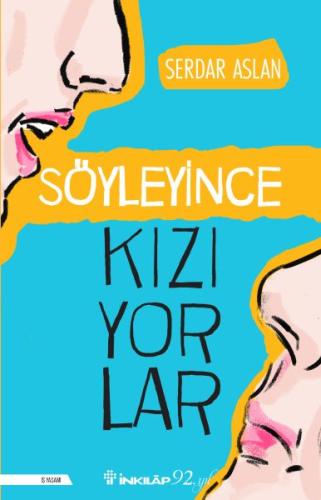 Söyleyince Kızıyorlar | Kitap Ambarı