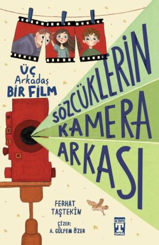 Sözcüklerin Kamera Arkası Üç Arkadaş Bir Film | Kitap Ambarı