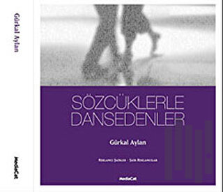 Sözcüklerle Dansedenler | Kitap Ambarı