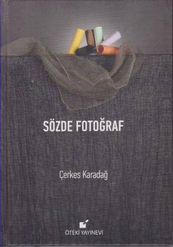 Sözde Fotoğraf | Kitap Ambarı