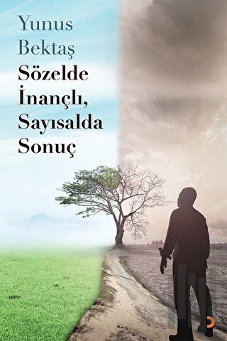 Sözelde İnançlı, Sayısalda Sonuç | Kitap Ambarı