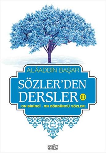 Sözler'den Dersler 3 | Kitap Ambarı