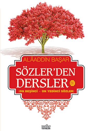 Sözler'den Dersler - 4 | Kitap Ambarı