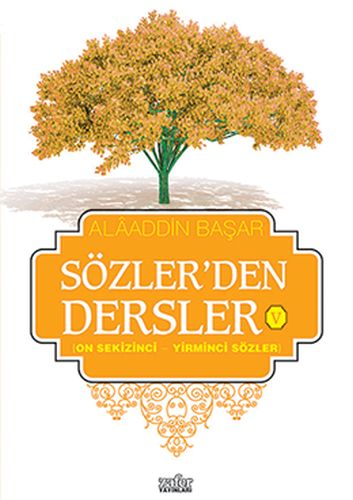 Sözler'den Dersler - 5 | Kitap Ambarı