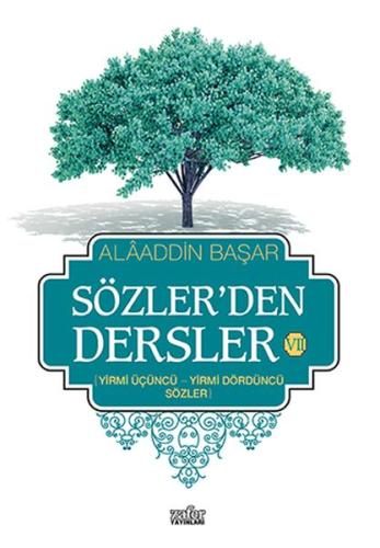 Sözler'den Dersler 7 | Kitap Ambarı