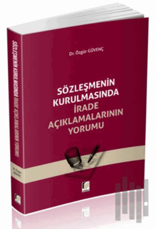 Sözleşmenin Kurulmasında İrade Açıklamalarının Yorumu | Kitap Ambarı