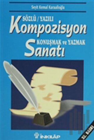 Sözlü/Yazılı Kompozisyon Konuşmak ve Yazmak Sanatı | Kitap Ambarı