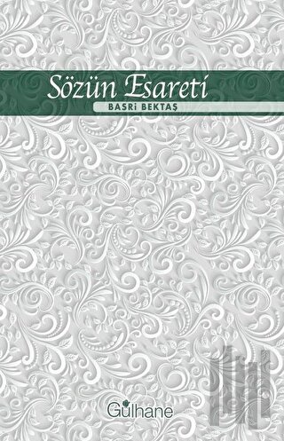 Sözün Esareti | Kitap Ambarı